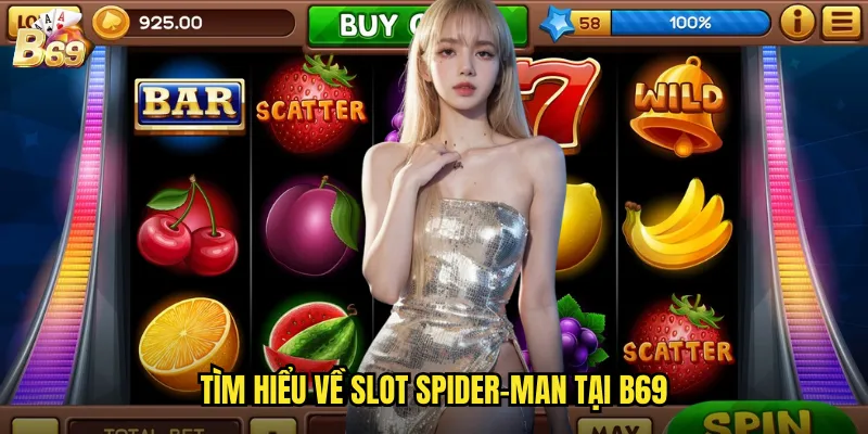 Tìm hiểu về slot Spider-Man tại B69