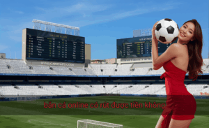 Bắn cá online có rút được tiền không